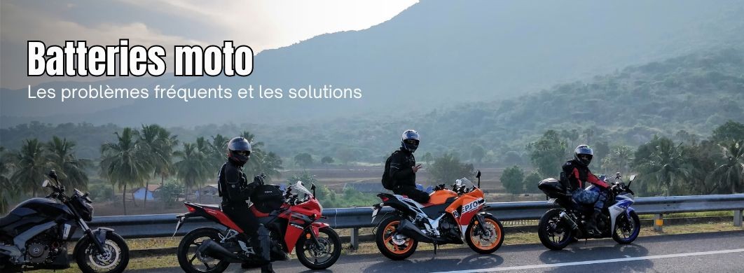 Guide sur les problèmes fréquents rencontrés avec les batteries de moto et des solutions pour y remédier.